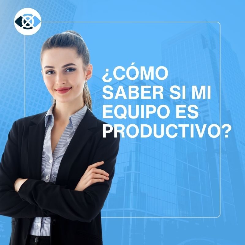 ¿Cómo saber si mi equipo es productivo?